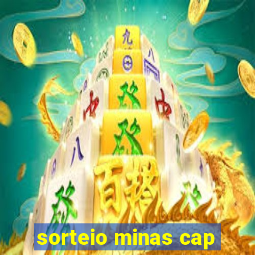 sorteio minas cap